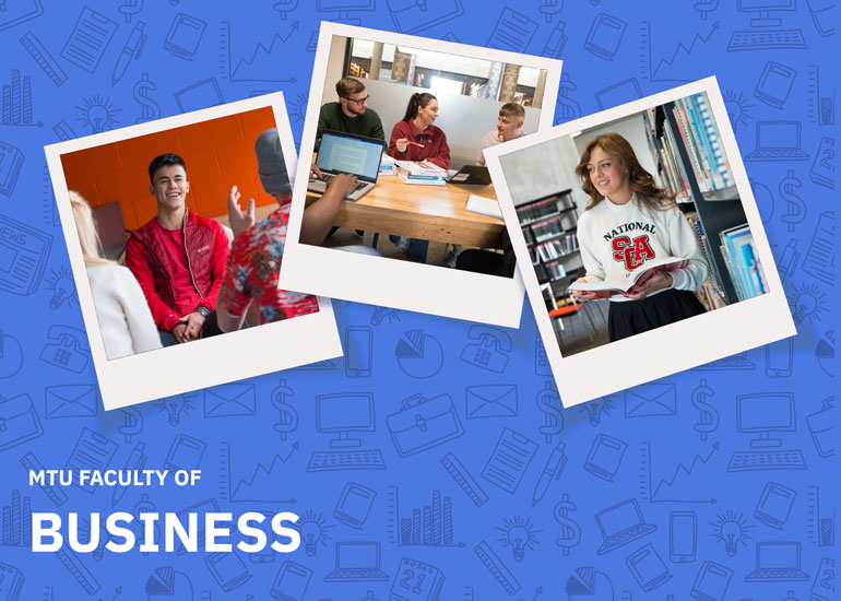A collage of photos from the MTU Faculty of Business